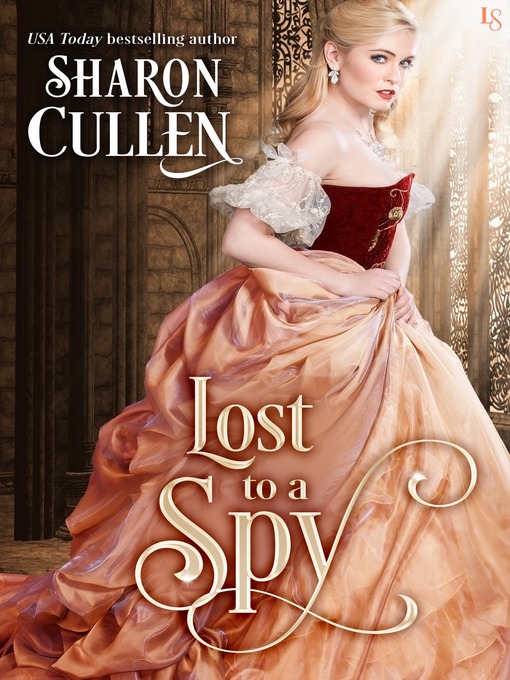 Title details for Lost to a Spy by Sharon Cullen - Available